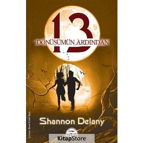 13: DÖNÜŞÜMÜN ARDINDAN - SHANNON DELANEY