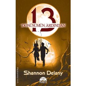 13: DÖNÜŞÜMÜN ARDINDAN - SHANNON DELANEY