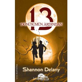13: DÖNÜŞÜMÜN ARDINDAN - SHANNON DELANEY