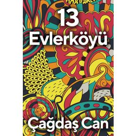 13 Evlerköyü - Çağdaş Can