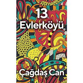 13 Evlerköyü - Çağdaş Can