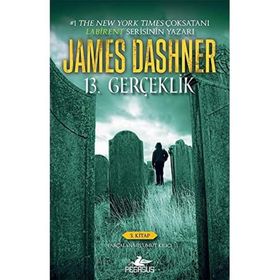 13. Gerçeklik: 3. Kitap - Parçalanmış Umut Kılıcı - James Dashner