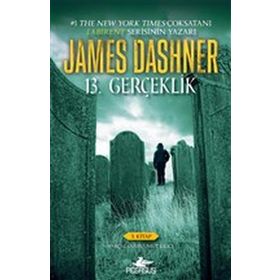 13. Gerçeklik: 3. Kitap - Parçalanmış Umut Kılıcı - James Dashner