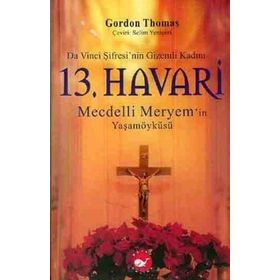 13.Havari Mecdelli Meryem'in Öyküsü-Gordon Thomas