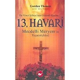 13.Havari Mecdelli Meryem'in Öyküsü-Gordon Thomas