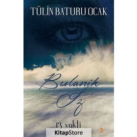 13 Vakti Bulanık İz - Tülin Baturu Ocak