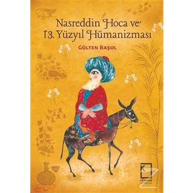 13. Yüzyıldan 21. Yüzyıla Nasreddin Hoca - Ejder Okumuş