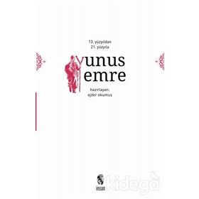 13. Yüzyıldan 21. Yüzyıla Yunus Emre - Ejder Okumuş