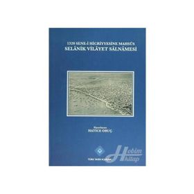 1320 Sene-i Hicriyyesine Mahsus Selanik Vilayet Salnamesi - Hatice Oruç