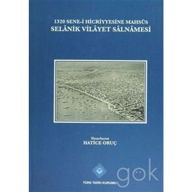 1320 Sene-i Hicriyyesine Mahsus Selanik Vilayet Salnamesi - Hatice Oruç