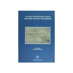 1320 Sene-i Hicriyyesine Mahsus Selanik Vilayet Salnamesi - Hatice Oruç