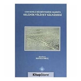 1320 Sene-i Hicriyyesine Mahsus Selanik Vilayet Salnamesi - Hatice Oruç