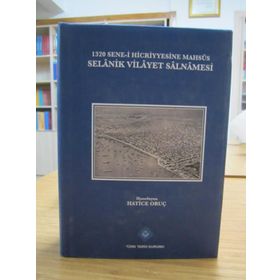 1320 Sene-i Hicriyyesine Mahsus Selanik Vilayet Salnamesi - Hatice Oruç