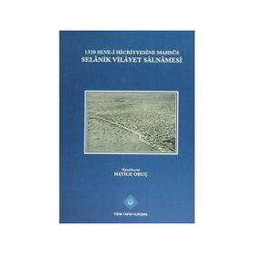 1320 Sene-i Hicriyyesine Mahsus Selanik Vilayet Salnamesi - Hatice Oruç