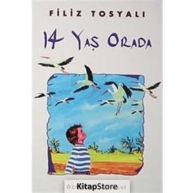 14 YAŞ ORADA - GENEL