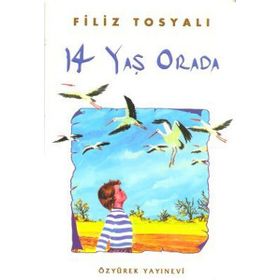 14 YAŞ ORADA - GENEL
