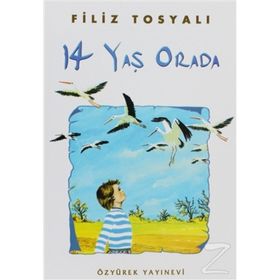 14 YAŞ ORADA - GENEL