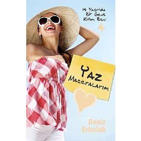 14 YAŞINDA BIR GENÇ KIZIM BEN 4 / YAZ MACERALARIM - DENIZ ERBULAK