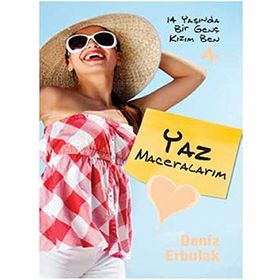 14 YAŞINDA BIR GENÇ KIZIM BEN 4 / YAZ MACERALARIM - DENIZ ERBULAK