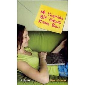 14 YAŞINDA BIR GENÇ KIZIM BEN - DENIZ ERBULAK