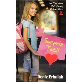 14 YAŞINDA BIR GENÇ KIZIM BEN - DENIZ ERBULAK