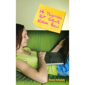 14 YAŞINDA BIR GENÇ KIZIM BEN - DENIZ ERBULAK