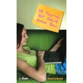 14 YAŞINDA BIR GENÇ KIZIM BEN - DENIZ ERBULAK
