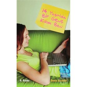 14 YAŞINDA BIR GENÇ KIZIM BEN - DENIZ ERBULAK