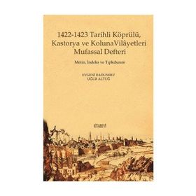 1422 - 1423 Tarihli Köprülü Kastorya ve Koluna Vilayetleri Mufassal Defteri - Evgeni Radushev