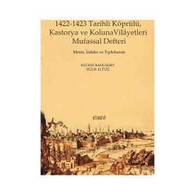 1422 - 1423 Tarihli Köprülü Kastorya ve Koluna Vilayetleri Mufassal Defteri - Evgeni Radushev