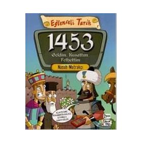 1453 Geldim, Kuşattım, Fethettim - Nasuh Matrakçı