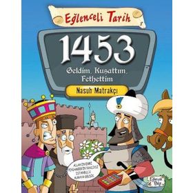 1453 Geldim, Kuşattım, Fethettim - Nasuh Matrakçı
