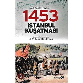 1453 İSTANBUL KUŞATMASI - J. R. MELVILLE JONES