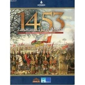 1453 PANORAMA TARIH MÜZESI - ERHAN AFYONCU;COŞKUN YILMAZ