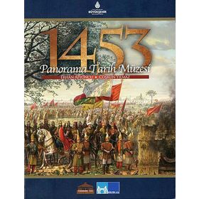 1453 PANORAMA TARIH MÜZESI - ERHAN AFYONCU;COŞKUN YILMAZ