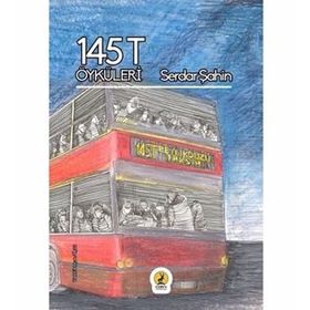 145T Öyküleri - Serdar Şahin