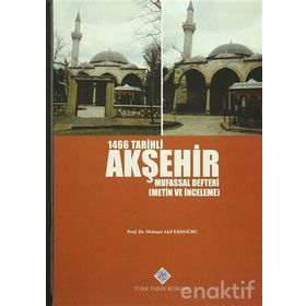 1466 Tarihli Akşehir Mufassal Defteri - Akif Erdoğru