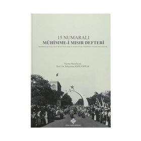 15 Numaralı Mühimme-i Mısır Defteri - Süleyman Kızıltoprak