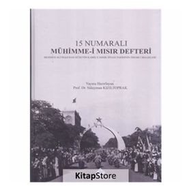 15 Numaralı Mühimme-i Mısır Defteri - Süleyman Kızıltoprak