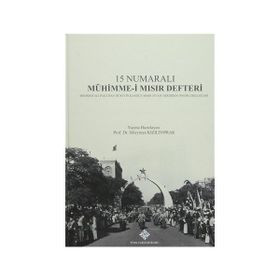 15 Numaralı Mühimme-i Mısır Defteri - Süleyman Kızıltoprak
