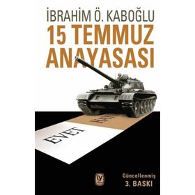 15 Temmuz Anayasası - İbrahim Özden Kaboğlu