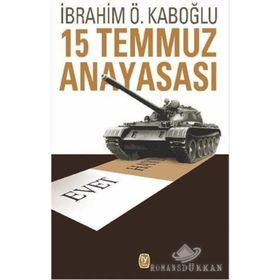 15 Temmuz Anayasası - İbrahim Özden Kaboğlu