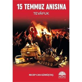 15 Temmuz Anısına - Recep Can Gümüştaş