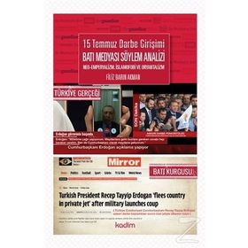 15 Temmuz Darbe Girişimi Batı Medyası Söylem Analizi Neo- Emperyalizm, İslamofobi ve Oryantalizm