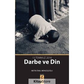 15 Temmuz Darbe Ve Din - Metin Önal Mengüşoğlu