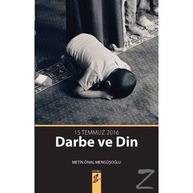 15 Temmuz Darbe Ve Din - Metin Önal Mengüşoğlu