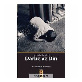 15 Temmuz Darbe Ve Din - Metin Önal Mengüşoğlu
