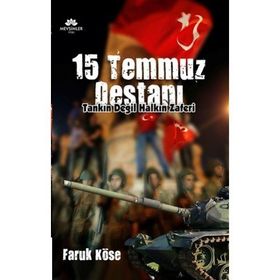 15 Temmuz Destanı - Faruk Köse