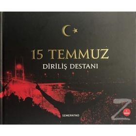 15 Temmuz Diriliş Destanı - Kolektif