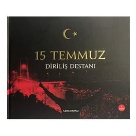15 Temmuz Diriliş Destanı - Kolektif